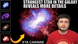 New Findings About Eta Carinae  The Strangest Star in the Galaxy [upl. by Diandra]