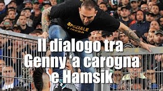 Il dialogo tra Genny a carogna e Hamsik nella finale di Coppa Italia [upl. by Susumu979]