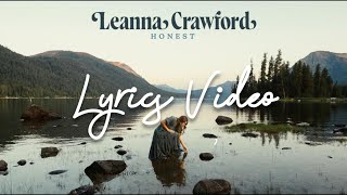 Leanna Crawford  Honest Lyrics Video [upl. by Yaresed470]