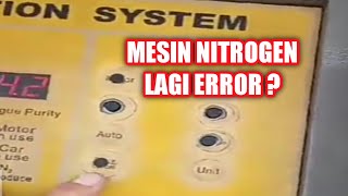 Mesin nitrogen error keluar terus [upl. by Teemus479]