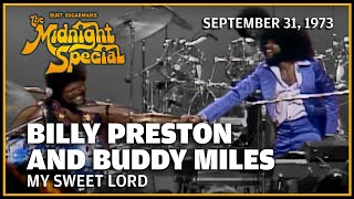 My Sweet Lord  Billy Preston and Buddy Miles  The Midnight Special [upl. by Huldah811]