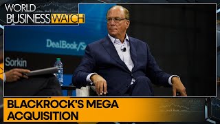 BlackRock to buy Global Infrastructure Partners for 125 bn  World Business Watch  WION [upl. by Rehotsirhc444]