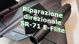 Riparazione direzionale SR71 Blackbird EFlite [upl. by Naerda]