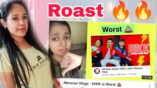 Rimorav Vlogs  HIKK is worst  Pagal zone roast 🤬 [upl. by Swanhildas595]