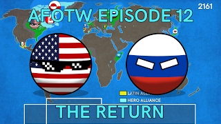 Alternate Future Of The World Episode 12 The Return [upl. by Animsay962]