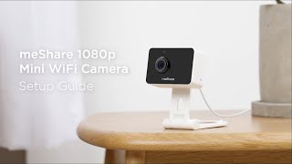 meShare Mini WiFi Camera  Setup Guide [upl. by Abita894]