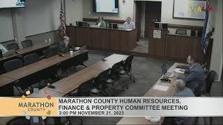 Marathon County Human Resources Finance amp Property Committee Meeting  112123 [upl. by Enomas]