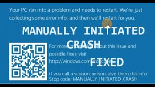 Your PC ran into problem and needs to restart MANUALLY INITIATED CRASH [upl. by Swirsky549]