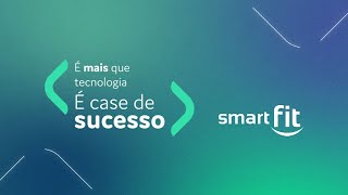 Case de Sucesso  Smart Fit [upl. by Yra]