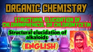 Structural elucidation of chloramphenicolChloromycetinStructural elucidation of alkaloids [upl. by Nims]