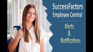 Alerts amp Notifications  SAP SuccessFactors Employee Central [upl. by Naraj614]