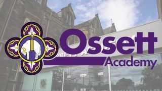 Academic Excellence at Ossett Academy [upl. by Alhahs]