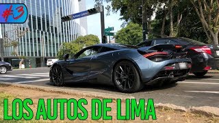 LOS MEJORES AUTOS EN PERU Mclaren 720s Audi R8 Porsche AMG  Vlog 3 [upl. by Acilejna145]