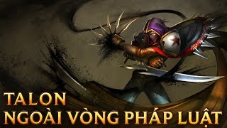 Talon Ngoài Vòng Pháp Luật  Renegade Talon  Skins lol [upl. by Gruver]