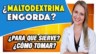 ¿Maltodextrina Engorda ¿Qué es ¿Para Que Sirve ¿Hace Daño ¿Cómo Tomar [upl. by Ettesoj]