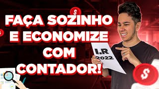 COMO DECLARAR O IMPOSTO DE RENDA 2022  GUIA DEFINITIVO [upl. by Thornburg40]