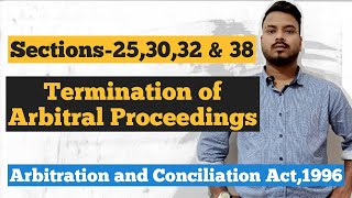 Termination of arbitral proceedingssec25303238Arbitration and conciliation Act [upl. by Nyla]