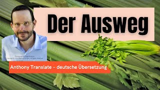 Der Ausweg – Anthony William – deutsche Übersetzung [upl. by Arraeic]