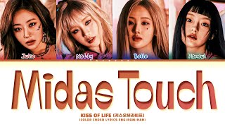 KISS OF LIFE Midas Touch Lyrics 키스 오브 라이프 Midas Touch 가사 Color Coded Lyrics [upl. by Linker597]