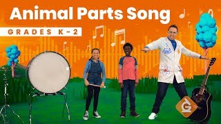 The Animal Parts SONG  Science for Kids  Grades K2 [upl. by Landmeier]