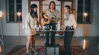 Helplessly Hoping  Crosby Stills amp Nash Cover by Hohnen Ford Merrick Winter amp AK Patterson [upl. by Rhu834]