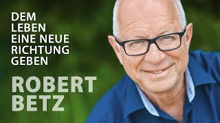 Robert Betz  Ein Interview zu seinem Weg  Teil 1  Folge 4 [upl. by Htiduj299]