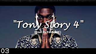 FREE quotTony Story 4quot Meek Mill X Lil Durk Type Beat 2018 ProdYahBoiMC I Free Type Beat I [upl. by George]