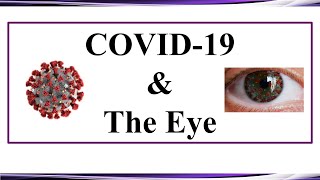 Covid 19 and the Eye [upl. by Amling572]