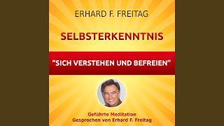 Selbsterkenntnis  Sich verstehen und befreien Geführte Meditation [upl. by Mozelle]