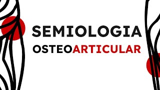 Semiología Osteoarticular  Maniobras y Signos [upl. by Elleb993]