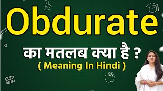 Obdurate meaning in hindi  Obdurate meaning ka matlab kya hota hai  Word meaning [upl. by Aissyla]