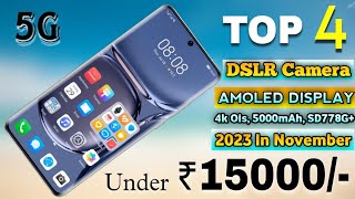 Top 4 Best Camera SmartPhone Under 15000💥sAmoled Display 120hz  SD778G 5G  12GB  256GB  2023 [upl. by Henn]