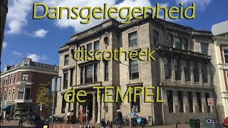 Dansgelegenheid de TEMPEL discotheek Den Haag [upl. by Anesusa]