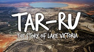 TARRU The story of Lake Victoria [upl. by Tebasile]