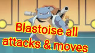 blastoise all attacks amp moves Pokemon [upl. by Orren29]