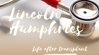 Lincoln Humphries Life after transplant Official trailer [upl. by Blatt]