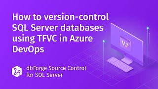 Version Controlling SQL Databases in Azure DevOps [upl. by Ardnuaed]