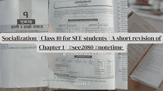 Socialization  Class 10 for SEE students  A short revision of Chapter 1  see2080 notetime975 [upl. by Lallage64]