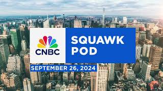 Squawk Pod Trifecta Mark Cuban David Tepper amp Gary Gensler  092624  Audio Only [upl. by Demah]