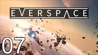 EVERSPACE  Debris Rebirth  Part 7 Lets Play EVERSPACE [upl. by Mckinney139]