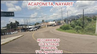 ENTRADA PRINCIPAL DE ACAPONETA NAYARIT 1°DE AGOSTO 2024 [upl. by Dann]