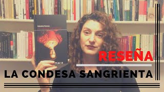 RESEÑA LA CONDESA SANGRIENTA VALENTINE PENROSE [upl. by Ydroj]