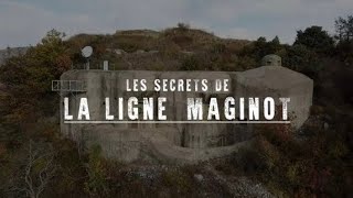 LES SECRETS DE LA LIGNE MAGINOT [upl. by Bathulda261]