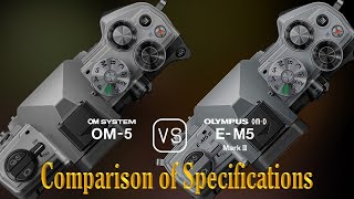 OM SYSTEM OM5 vs Olympus OMD EM5 Mark III A Comparison of Specifications [upl. by Willow149]