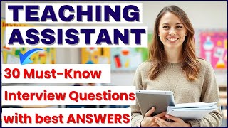 Teaching Assistant Interview Tips 30 Key Questions amp Answers for Freshers [upl. by Rosanna95]