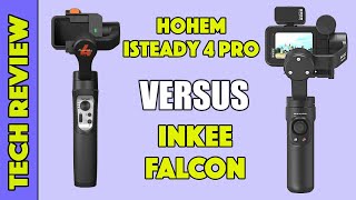 Hohem ISteady Pro 4 vs Inkee Falcon Plus Comparison  Pros and Cons [upl. by Nadabb525]