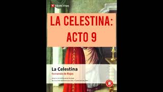 LA CELESTINA AUDIOLIBRO ACTO 9 [upl. by Rriocard33]