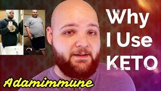 3 Reasons Why I Use KETO Autoimmune Disease amp Weight Loss [upl. by Liban]