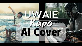 UWAIE  Kapo AI Cover [upl. by Eldoria67]