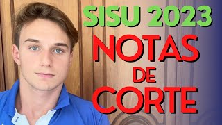 NOTAS DE CORTE VÃO SUBIR OU CAIR SISU 2023 [upl. by Malony]